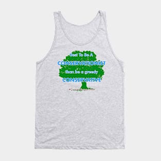 Best To Be A Conservationist Tank Top